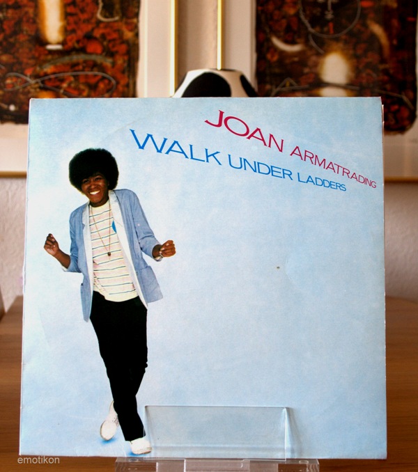 Joan Armatrading Walk under ladders.jpg