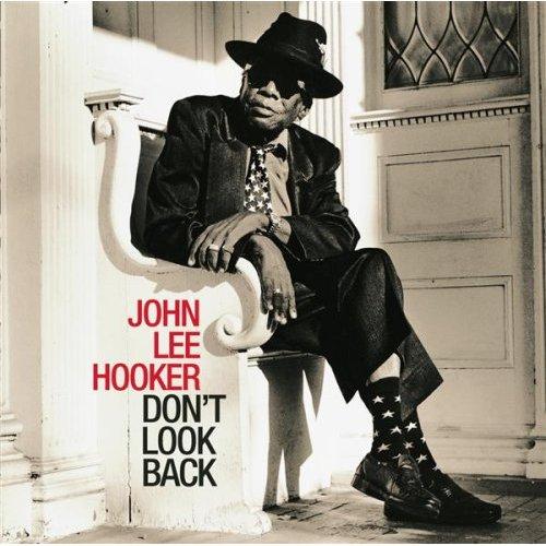 John Lee Hooker-Don't Look Back.jpg