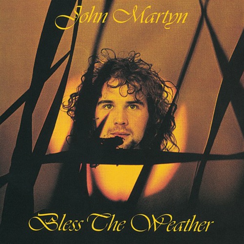 John Martyn-Bless the Weather.jpg