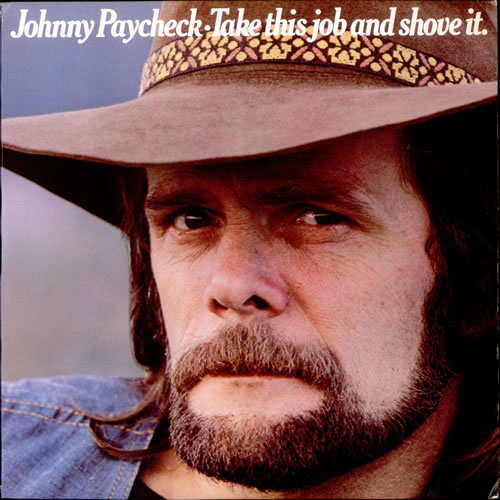 Johnny-Paycheck-Take-This-Job-And-524125.jpg