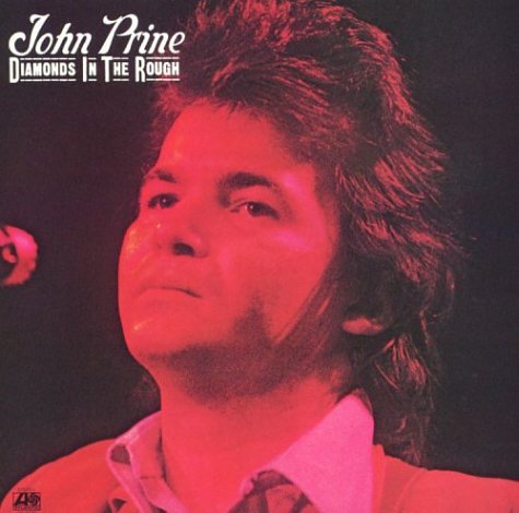 johnprinediamondsintherough.jpg