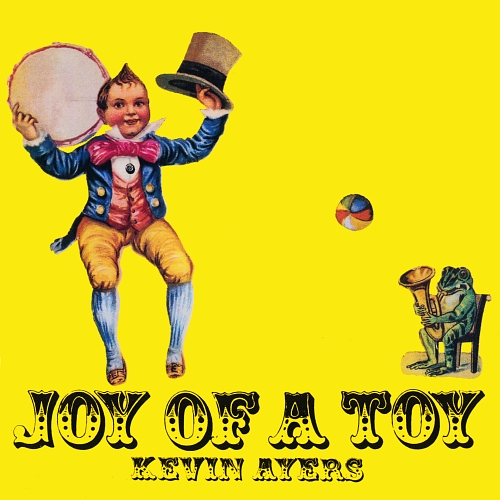 Kevin_Ayers_-_Joy_Of_A_Toy.jpg