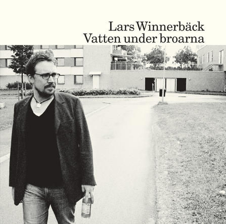 lars winnerback-vatten_under_broarna.jpg