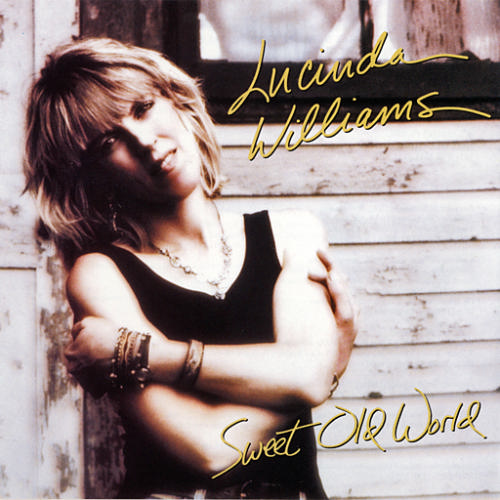 Lucinda Williams-Sweet Old World.jpg