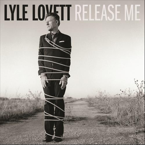 Lyle Lovett-Release Me.jpg