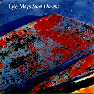 lyle mays street dreams.jpg