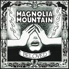 magnolia mountain beloved.jpg