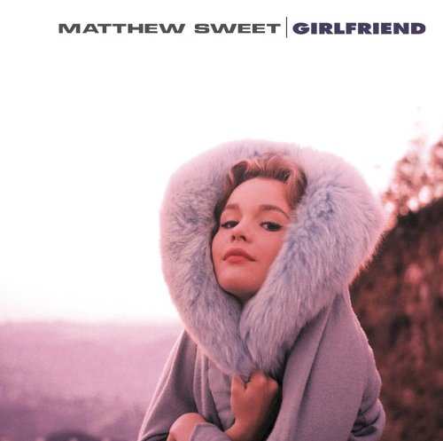 Matthew Sweet (1991) Girlfriend.jpg