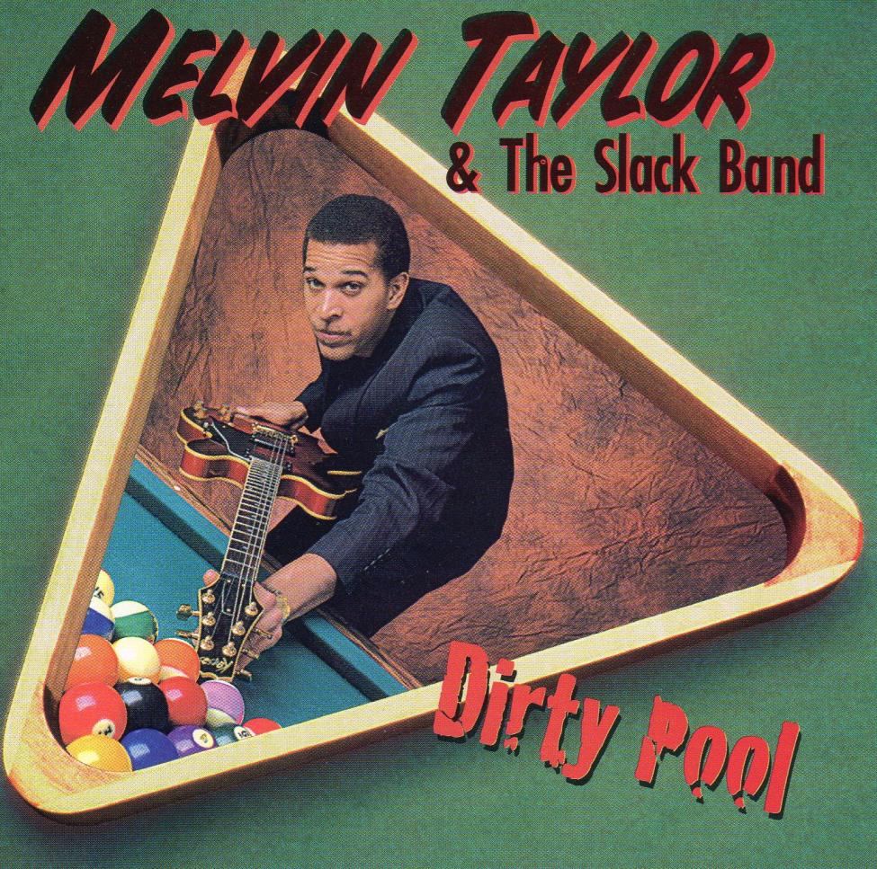 Melvin Taylor & The Slack Band-Dirty Pool-S.jpg