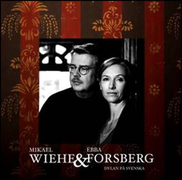 mikael wiehe&ebba forsberg-dylan på svenska.jpg