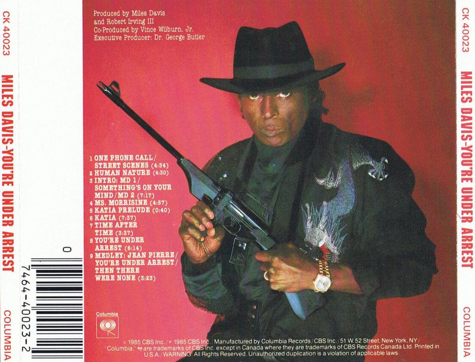 Miles Davis - You're Under Arrest CK 40023, 7464 40023-2. 1985..jpg