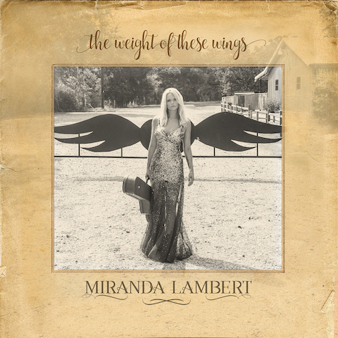 Miranda-Lambert-The-Weight-Of-These-Wings-1479148261.jpg