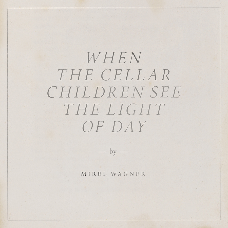 mirelwagner-whenthecellar-900px.jpg