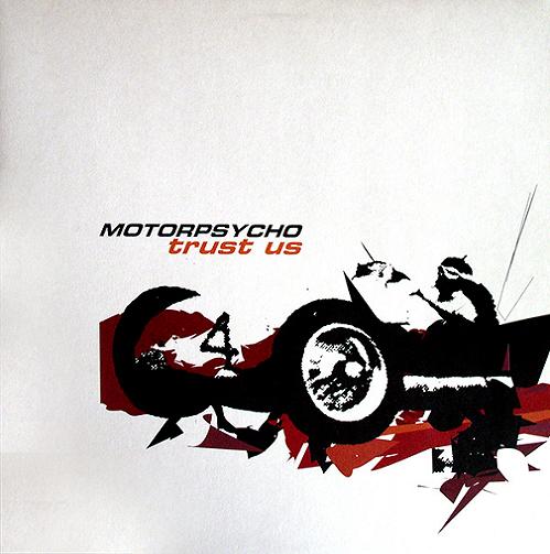 motorpsycho-trust us.jpg