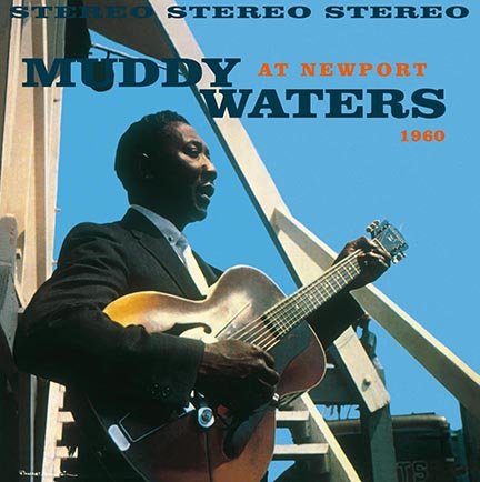 muddy-waters---muddy-waters-at-newport-1960---dol1449h---0889397514495---fs.jpg.a796503906ce5922.jpg