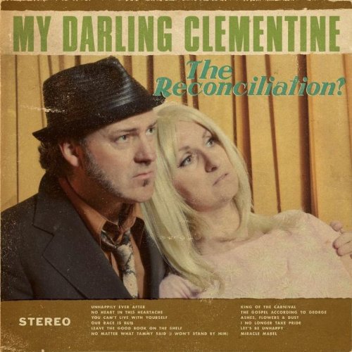 My-Darling-Clementine-The-Reconciliation.jpg