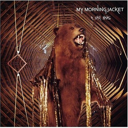 My-Morning-Jacket-It-Still-Moves.jpg