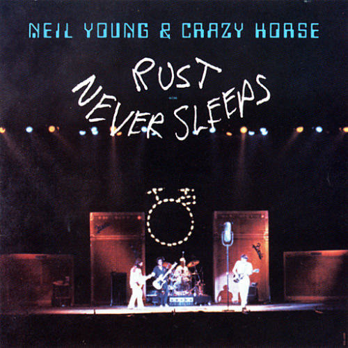 neil young-rust never sleeps.jpg