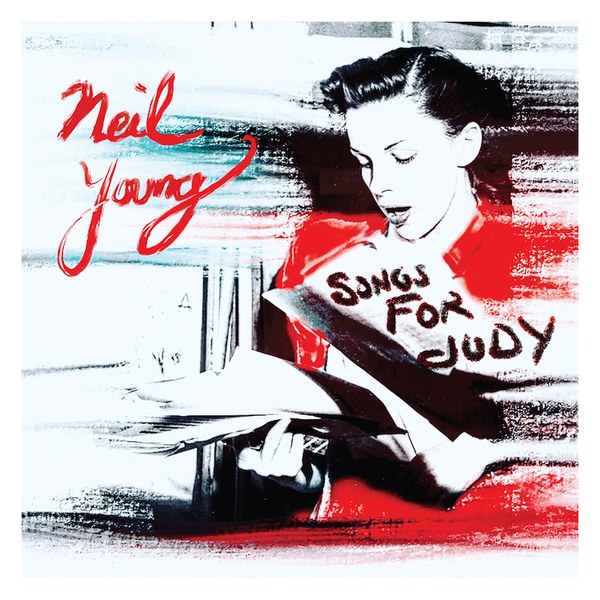 neil young_songs for judy.jpg