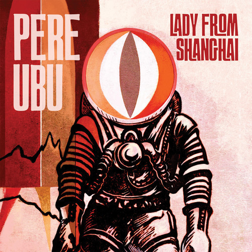 pere-ubu-lady-from-shanghai.jpg