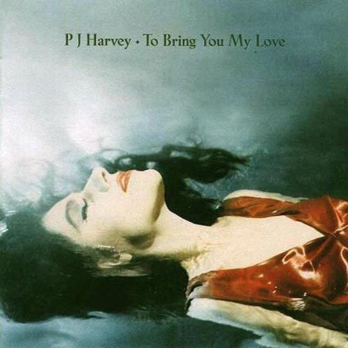 PJ-Harvey-To-Bring-You-My-Love-180-Gram-Vinyl_1024x1024.jpg