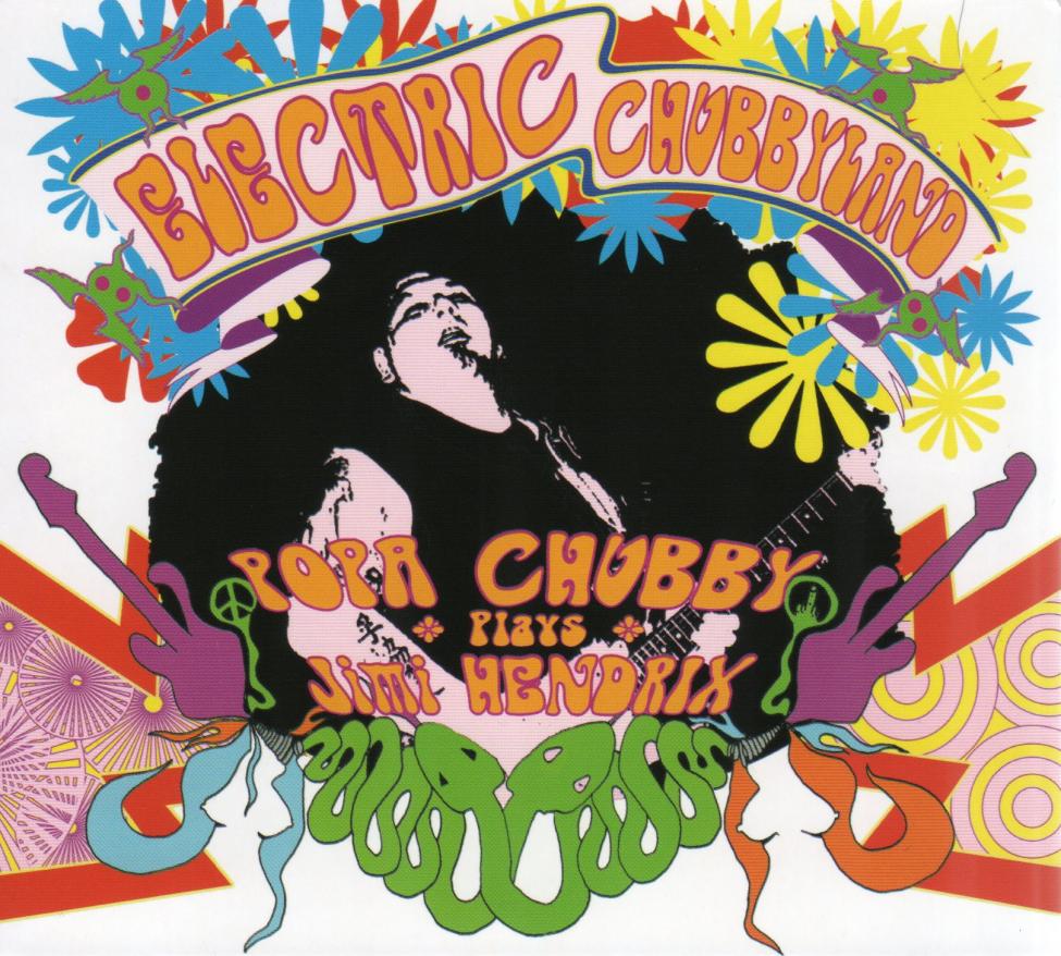 Popa Chubby-Plays Jimi Hendrix-Electric Chubbyland-S.jpg