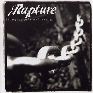 Rapture - Songs For The Withering.jpg