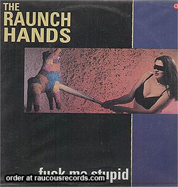 raunchhands-fuckmestupid.jpg