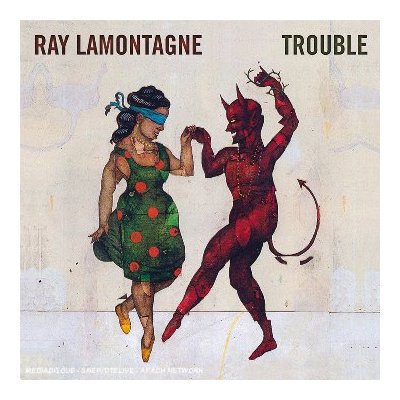 Ray LaMontagne-Trouble.jpg