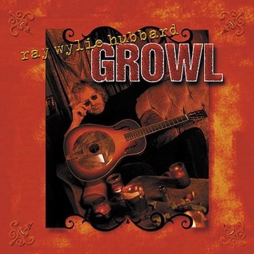 ray wylie hubbard-growl.jpg