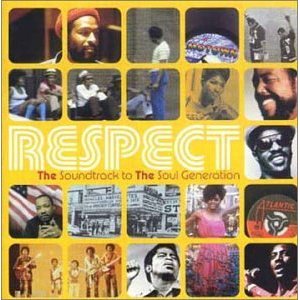 Respect; The Soundtrack to the Soul Generation.jpg