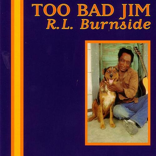 rl_burnside-too_bad_jim.jpg