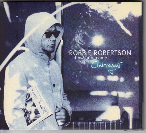 robbie-robertson-how-to-become-clairvoyant-cd-deluxe-disc.jpg