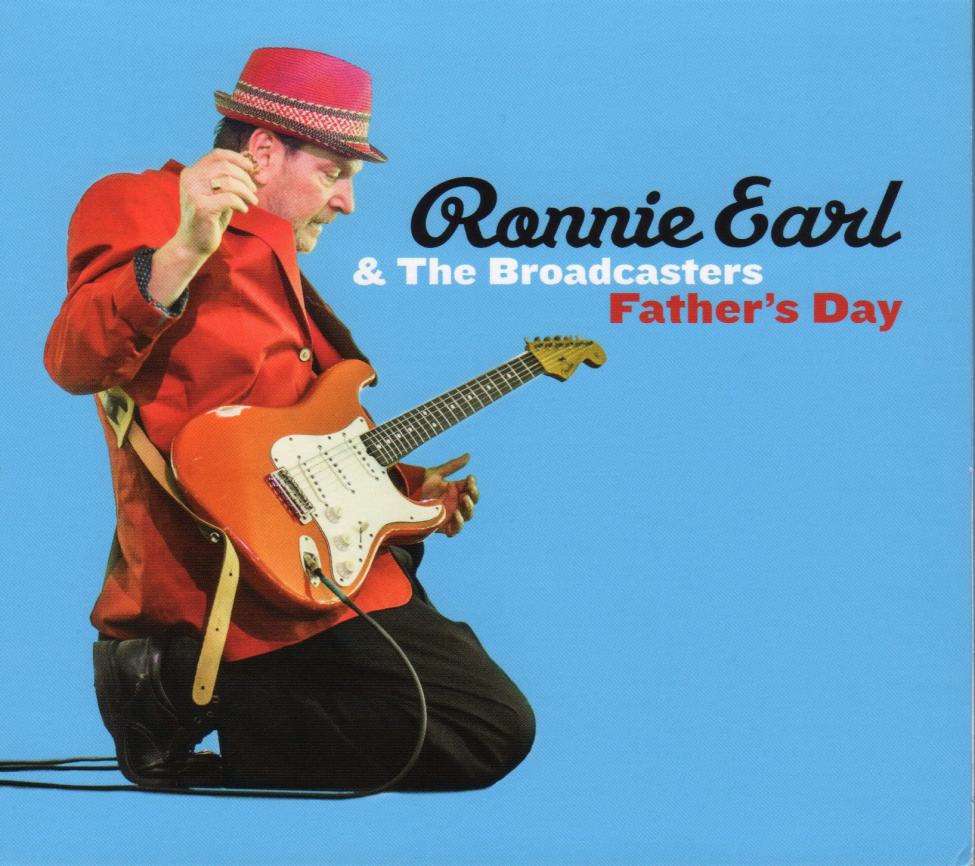 Ronnie Earl & The Broadcasters - Father`s Day-S.jpg