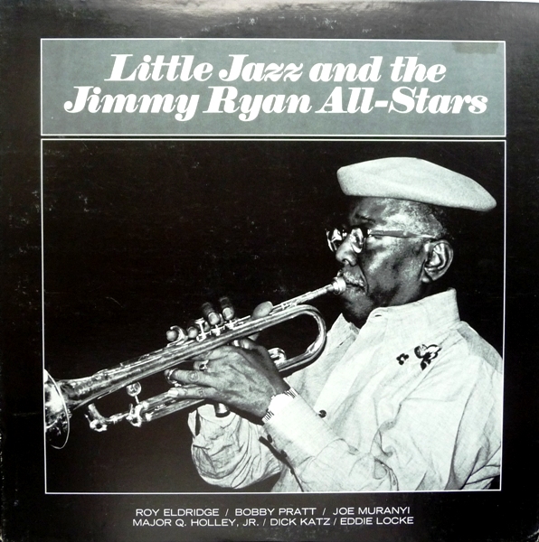 Roy Eldridge - Little Jazz and the Jimmy Ryan All-Stars.jpg