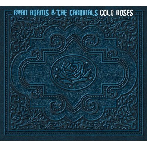 ryan adams-cold roses.jpg