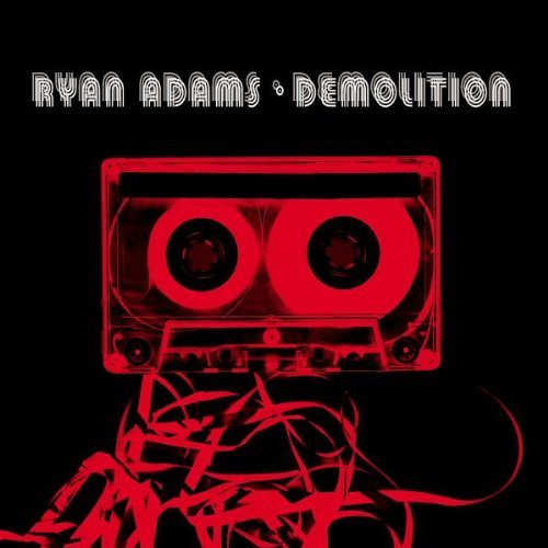 ryan adams-demolition.jpg