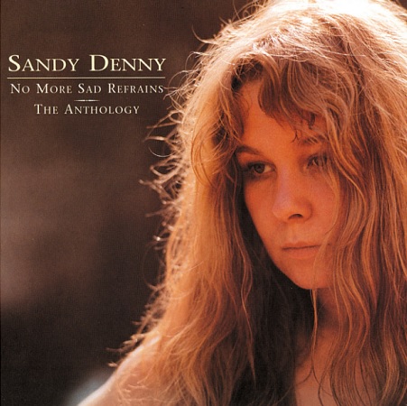 sandy denny no more sad refrains.jpg