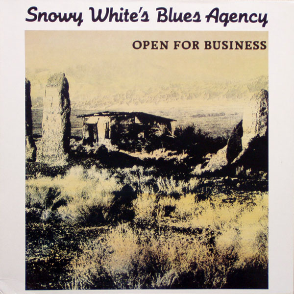 Snowy White's Blues Agency - Open For Business.jpg