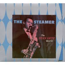 stan getz - The Steamer.png