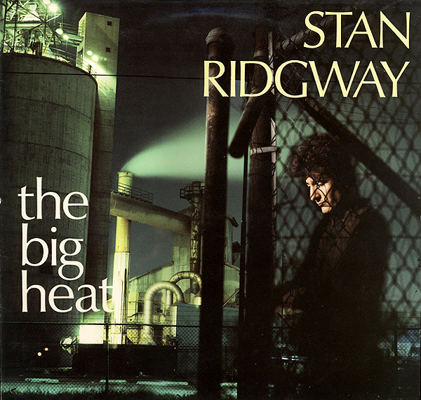 stan_ridgway-the_big_heat(1).jpg