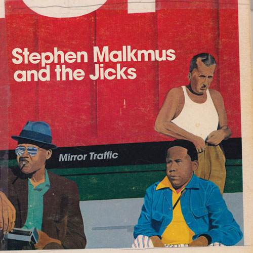 Stephen-Malkmus-And-The-Jicks-Mirror-Traffic.jpg