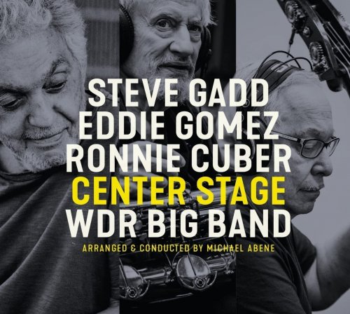 Steve-Gadd-Eddie-Gomez-Ronnie-Cuber-WDR-Big-Band-Center-Stage-2022.jpg