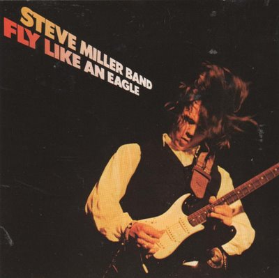 Steve Miller Band- Fly Like An Eagle -.jpg