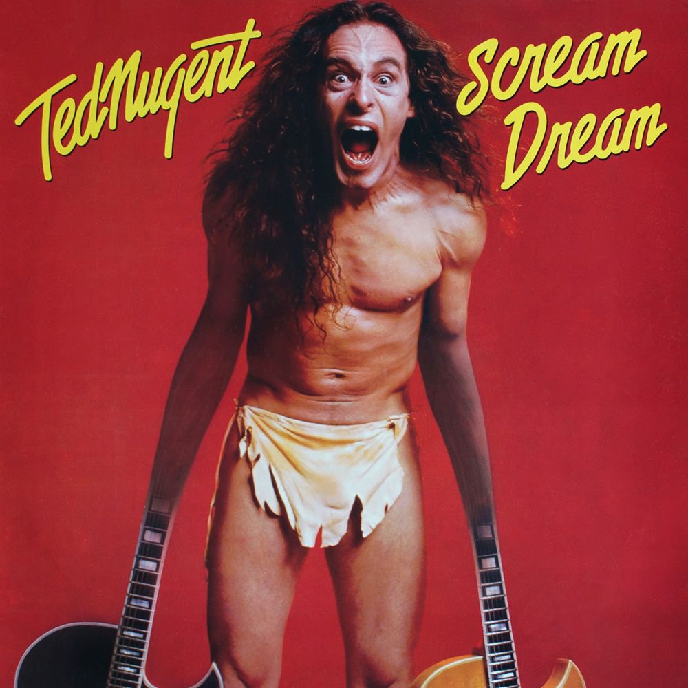 ted-nugent-scream-dream.jpg