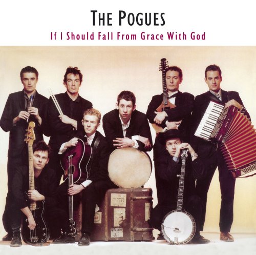 The Pogues-If I Should Fall From Grace With God.jpg