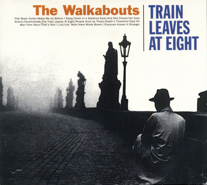 The Walkabouts-Train Leaves At 8.jpg