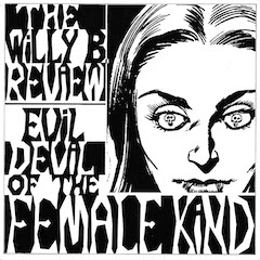 the-willy-b-review-evil-devil-of-the-female-kind-thats-entertainment.jpg