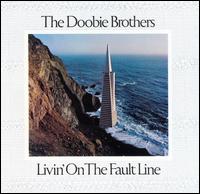 The_Doobie_Brothers_-_Livin'_on_the_Fault_Line.jpg