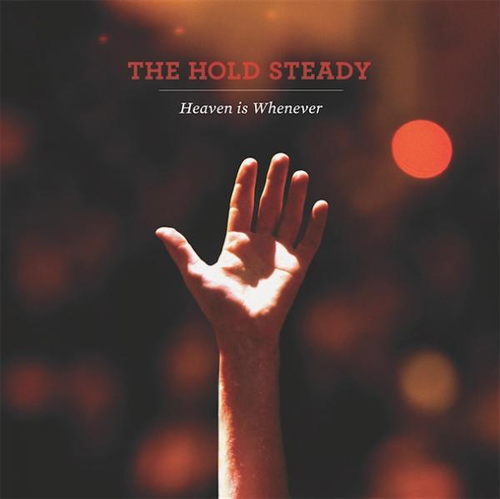 theholdsteady-heaveniswhenever-500.jpg